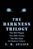 The Darkness Trilogy The Darkness Trilogy