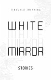 White Mirror White Mirror