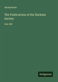 The Publications of the Harleian Society