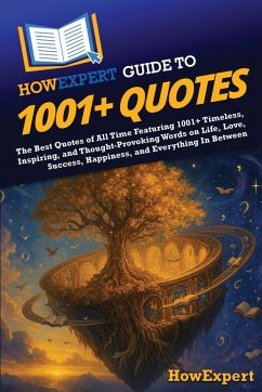 HowExpert Guide to 1001+ Quotes - Howexpert HowExpert Guide to 1001+ Quotes - Howexpert