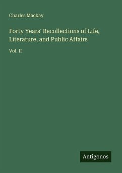 Cover Forty Years' Recollections of Life, Literature, and Public Affairs
