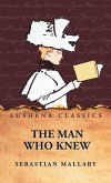 The Man Who Knew