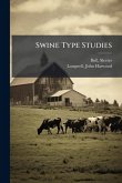 Swine Type Studies Swine Type Studies