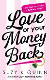 Love Or Your Money Back Love Or Your Money Back
