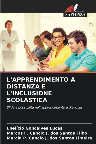 L'APPRENDIMENTO A DISTANZA E L'INCLUSIONE SCOLASTICA L'APPRENDIMENTO A DISTANZA E L'INCLUSIONE SCOLASTICA