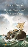 Tage des Grauens und der Verzweiflung Tage des Grauens und der Verzweiflung