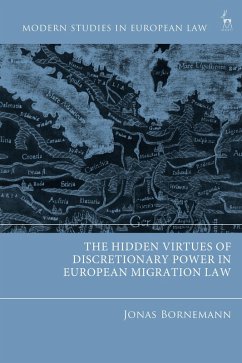 The Hidden Virtues of Discretionary Power in European Migration Law - Bornemann, Jonas