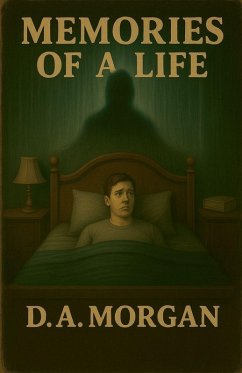 Memories of a Life - Morgan, D. A.