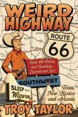 Weird Highway Southwest Weird Highway Southwest