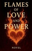 Flames of Love and Power