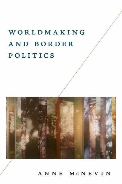Worldmaking and Border Politics