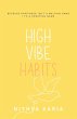 High Vibe Habits - Bild 1
