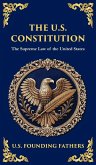 The U.S. Constitution The U.S. Constitution