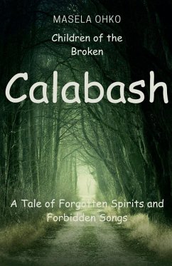 Children of the Broken Calabash - Ohoko, Masela