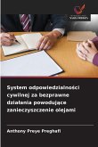 System odpowiedzialno¿ci cywilnej za bezprawne dzia¿ania powoduj¿ce zanieczyszczenie olejami