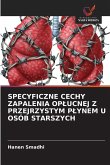 SPECYFICZNE CECHY ZAPALENIA OP¿UCNEJ Z PRZEJRZYSTYM P¿YNEM U OSÓB STARSZYCH