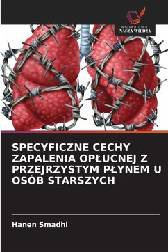 SPECYFICZNE CECHY ZAPALENIA OP¿UCNEJ Z PRZEJRZYSTYM P¿YNEM U OSÓB STARSZYCH - Smadhi, Hanen