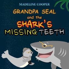 Cover Grandpa Seal and the Shark's Missing Teeth