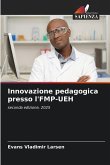 Innovazione pedagogica presso l'FMP-UEH Innovazione pedagogica presso l'FMP-UEH