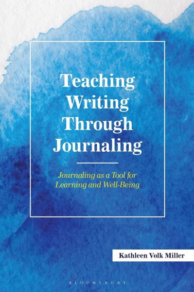 Teaching Writing Through Journaling Teaching Writing Through Journaling