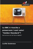 La BBC è riuscita a preservare i suoi valori 