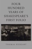 Four Hundred Years of Shakespeare's First Folio