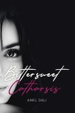 Bittersweet Catharsis Bittersweet Catharsis