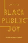 Black Public Joy (eBook, ePUB)