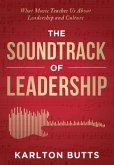 THE SOUNDTRACK OF LEADERSHIP (eBook, ePUB)