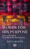 Woven for His Purpose (eBook, ePUB)