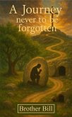 A Journey Never to Be Forgotten (eBook, ePUB)
