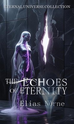 Cover The Echoes of Eternity (Eternal Universe Series, #1) (eBook, ePUB)