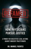 Defamed: How Physicians Pursue Justice (eBook, ePUB)
