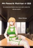 My Favorite Position is CEO: An Untalented Intern has Eyes and a Body for Advancement (eBook, ePUB)