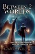Between Two Worlds (eBook, ePUB) - Bild 1