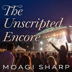 The Unscripted Encore (eBook, ePUB) The Unscripted Encore (eBook, ePUB)