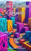 The Chroma Keepers (eBook, ePUB)