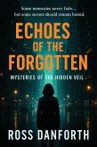 Echoes of the Forgotten (Mysteries of the Hidden Veil, #9) (eBook, ePUB)