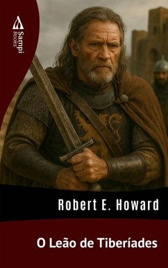 O Leão de Tiberíades (eBook, ePUB) - Howard, Robert E.