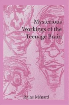 Cover Mysterious Workings of the Teenage Brain (eBook, ePUB)