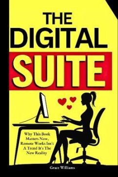 The Digital Suite (eBook, ePUB) - Williams, Grace The Digital Suite (eBook, ePUB) - Williams, Grace