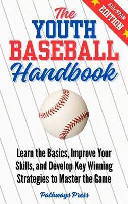 The Youth Baseball Handbook (eBook, ePUB)
