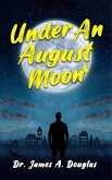 Under an August Moon (eBook, ePUB)