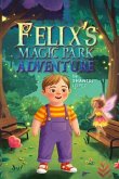 Felix's Park Adventure (eBook, ePUB)