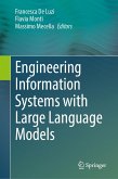 Engineering Information Systems with Large Language Models (eBook, PDF) Engineering Information Systems with Large Language Models (eBook, PDF)