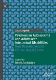 Psychosis in Adolescents and Adults with Intellectual Disabilities (eBook, PDF)