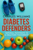 Diabetes Defenders (eBook, ePUB) Diabetes Defenders (eBook, ePUB)
