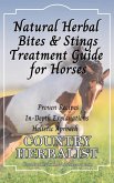 Natural Herbal Bite & Sting Treatment Guide for Horses (Herbal Horse Remedies) (eBook, ePUB) Natural Herbal Bite & Sting Treatment Guide for Horses (Herbal Horse Remedies) (eBook, ePUB)