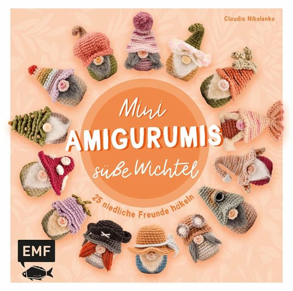 Mini-Amigurumis - Süße Wichtel (eBook, ePUB) Mini-Amigurumis - Süße Wichtel (eBook, ePUB)