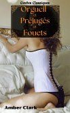Orgueil et Préjugés et Fouets (Contes Classiques, #12) (eBook, ePUB) Orgueil et Préjugés et Fouets (Contes Classiques, #12) (eBook, ePUB)